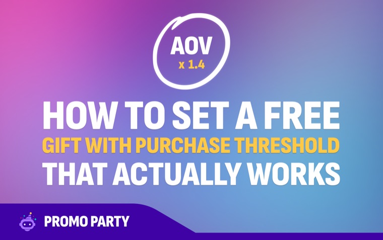 HOW TO SET A FREE GIFT WITH PURCHASE THRESHOLD THAT ACTUALLY WORKS: AOV x 1.4